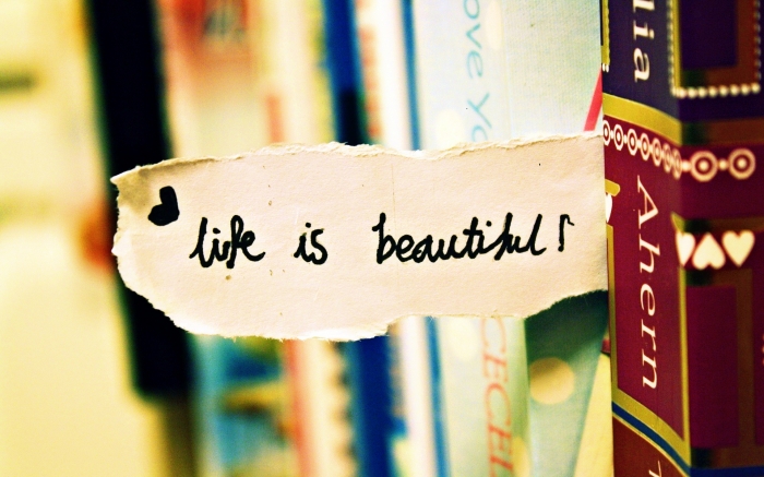 life is beautiful